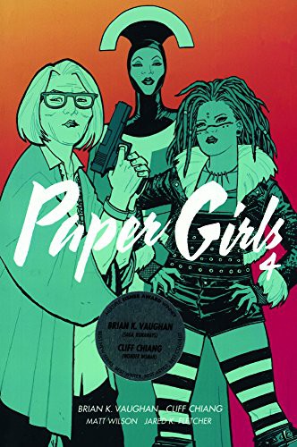 Brian K. Vaughan: Paper Girls, Volume 4 (Hardcover, 2018, Turtleback Books)