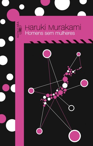 Haruki Murakami: Homens sem mulheres (Paperback, portuguese language, 2015, Alfaguara)