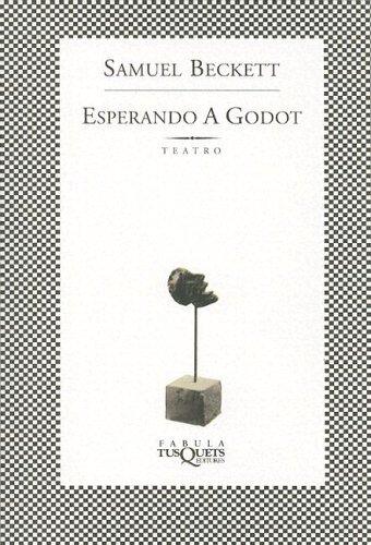 Samuel Beckett: Esperando a Godot / Waiting for Godot (Paperback, Spanish language, 2003, TusQuets)