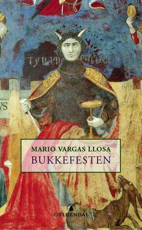 Mario Vargas Llosa: Bukkefesten (Hardcover, Norwegian language, 2003, Gyldendal)