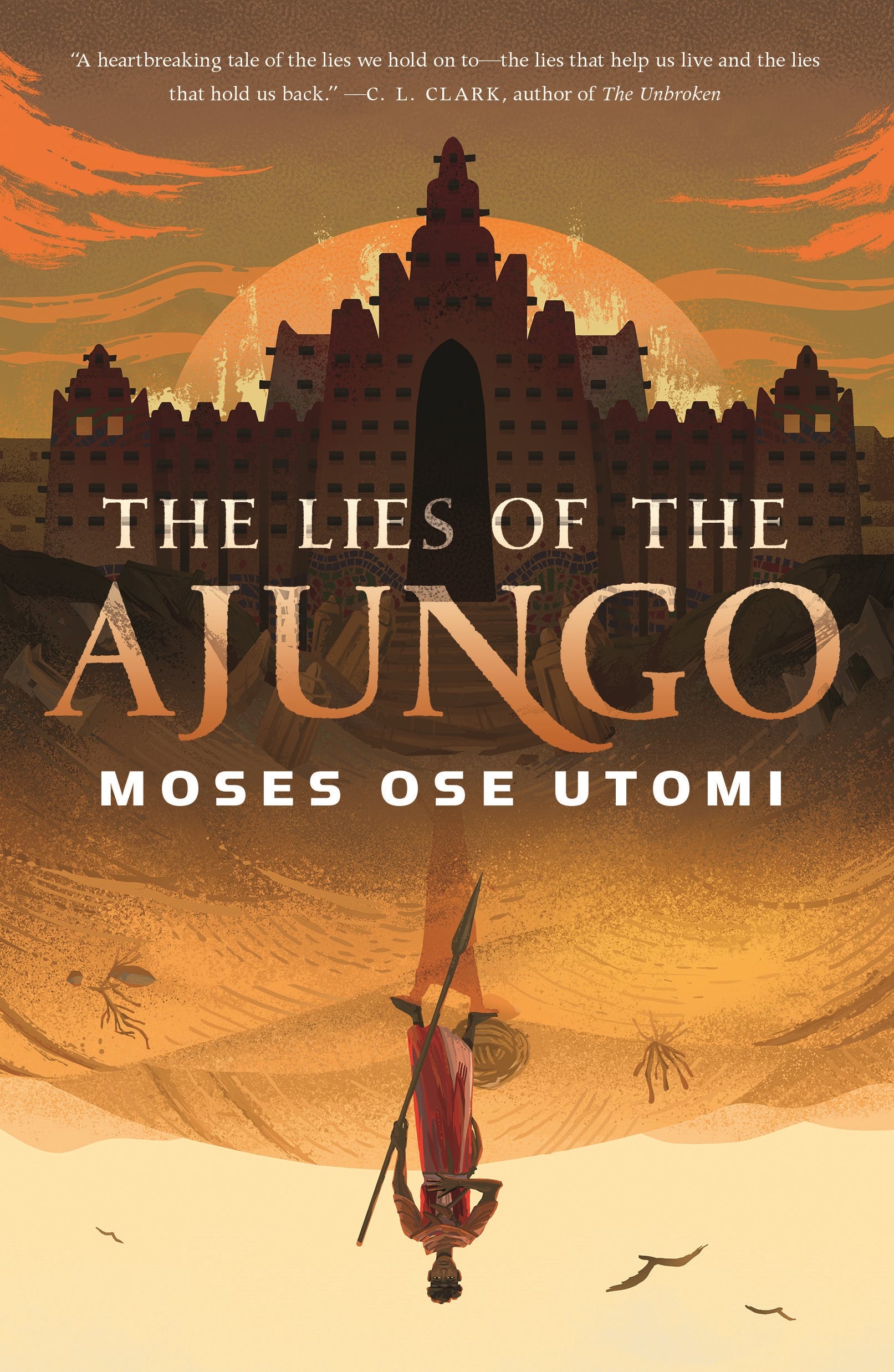 Moses Ose Utomi: Lies of the Ajungo (Hardcover, 2023, Tom Doherty Associates, LLC)