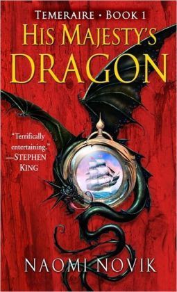 Naomi Novik: His Majesty's dragon (Paperback, 2006, Del Rey Books)