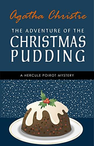 The Adventure of the Christmas Pudding (Poirot) (2002, HarperCollins Publishers Ltd)