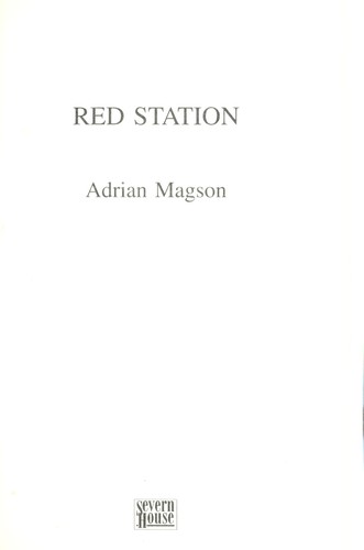Adrian Magson: Red Station (2010, Severn House)