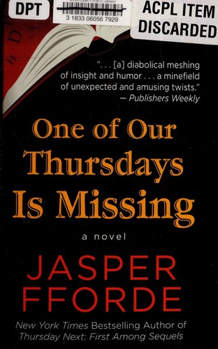 Jasper Fforde: One of Our Thursdays is Missing (2011, Thorndike Press)