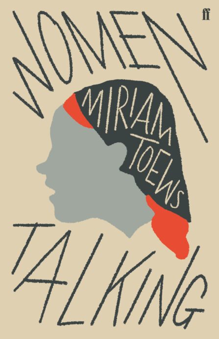 Miriam Toews: Women Talking (Hardcover, 2018, Faber & Faber, Limited)