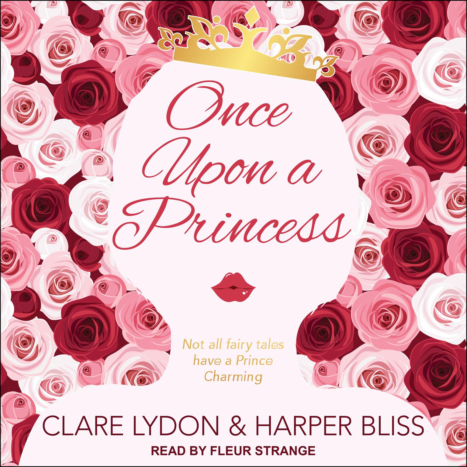 Harper Bliss, Clare Lydon, Fleur Strange: Once Upon a Princess (AudiobookFormat, 2018, Tantor)