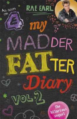 My Madder Fatter Diary (2014, Hodder & Stoughton)