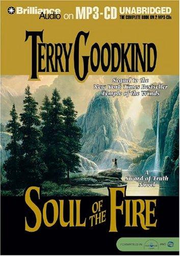 Terry Goodkind: Soul of the Fire (Sword of Truth) (AudiobookFormat, 2004, Brilliance Audio on MP3-CD)