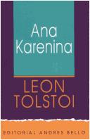 Leo Tolstoy: Ana Karenina (Paperback, Spanish language, 1996, Andres Bello)