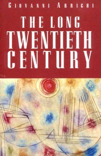 Giovanni Arrighi: The Long Twentieth Century (1994)