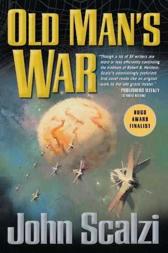 John Scalzi: Old Man’s War (Paperback, 2005, Tor Books)
