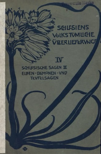 Richard Kühnau: Schlesische Sagen 2 - Elben-, Dämonen- und Teufelsagen (1911, B.G. Teubner)