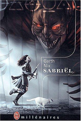 Garth Nix, Frédérique Le Boucher: Sabriël (Paperback, French language, 2003, J'ai lu)