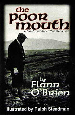Flann O'Brien: The poor mouth (1996, Dalkey Archive Press)
