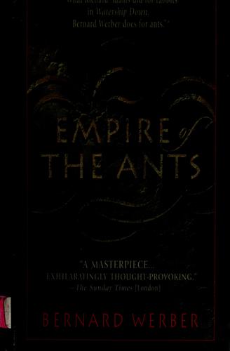 Bernard Werber: Empire of the ants (1999, Bantam Books)