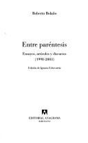 Roberto Bolaño: Entre paréntesis (Spanish language, 2004, Editorial Anagrama)