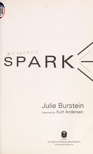 Julie Burstein: Spark (2011, Harper)