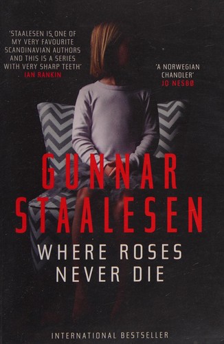 Gunnar Staalesen: Where Roses Never Die (2016)