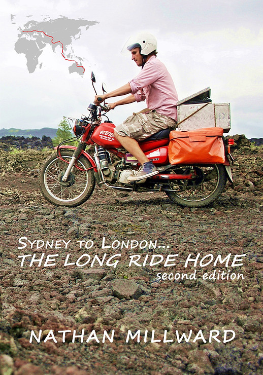 Nathan Millward: The Long Ride Home: Sydney to London (Paperback, 2014, Dot Publishing)