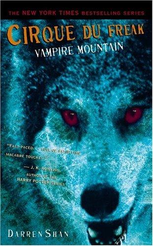 Darren Shan: Cirque Du Freak #4: Vampire Mountain: Book 4 in the Saga of Darren Shan (2004, Little, Brown Young Readers)