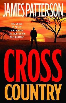 James Patterson: Cross Country (Hardcover, 2008, Little, Brown and Co.)