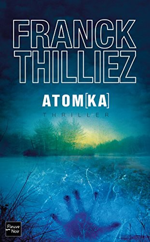 Franck Thilliez: Atom (Paperback, 2012, FLEUVE EDITIONS)
