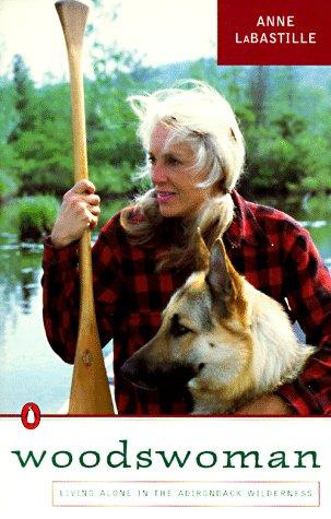 Anne LaBastille: Woodswoman (Paperback, 1991, Penguin (Non-Classics))