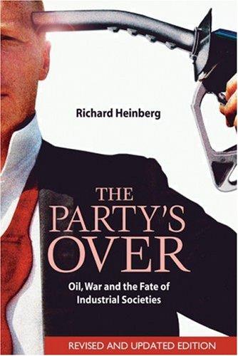 Richard Heinberg: The Party's Over (Paperback, 2005, New Society Publishers)