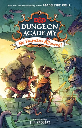 Tim Probert, Madeleine Roux: Dungeons and Dragons : Dungeon Academy (2021, HarperCollins Publishers)