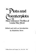 Louisa May Alcott: Plots and counterplots (1976, Morrow)
