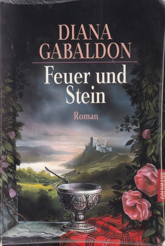 Diana Gabaldon: Feuer und Stein (Paperback, German language, 1997, Goldmann)