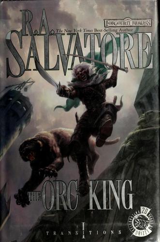 R. A. Salvatore: The orc king (2007, Wizards of the Coast)