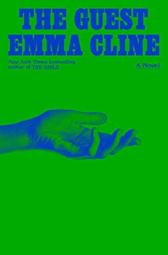 Emma Cline: The Guest (Hardcover, 2023, Random House)