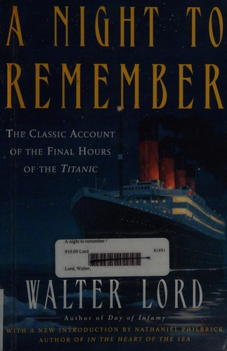 Walter Lord: A night to remember (Paperback, 2005, Henry, Holt, and Co.)