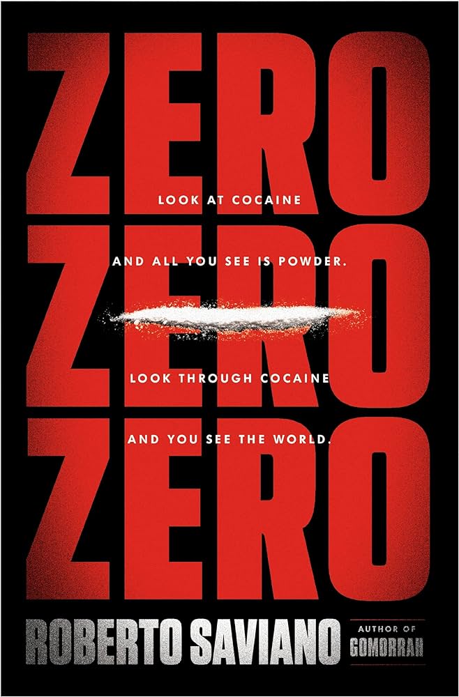 Roberto Saviano: Zero zero zero (Italian language, 2013, Feltrinelli)