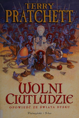 Terry Pratchett: Wolni Ciutludzie (Polish language, 2005, Prószyński i S-ka)