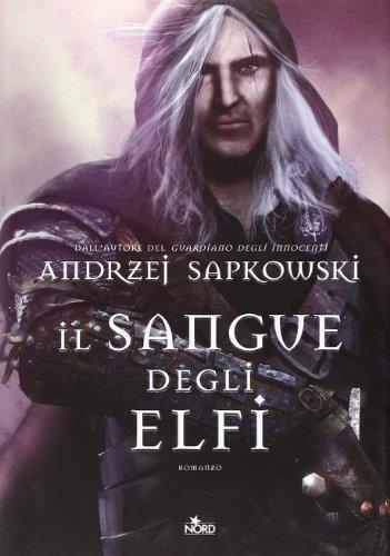 Andrzej Sapkowski: Il sangue degli elfi (Italian language, 2012)