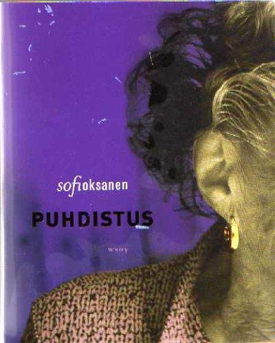 Sofi Oksanen: Puhdistus : romaani (Finnish language, 2008)