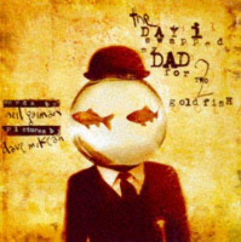 Neil Gaiman, Dave McKean: The Day I Swapped My Dad for 2 Goldfish (1998, White Wolf Games Studio)