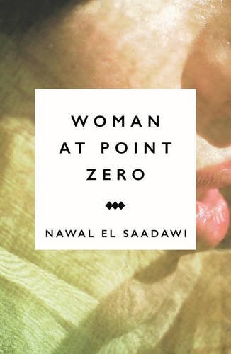 Nawal El Saadawi: Woman at Point Zero (Hardcover, 2015, Zed Books)