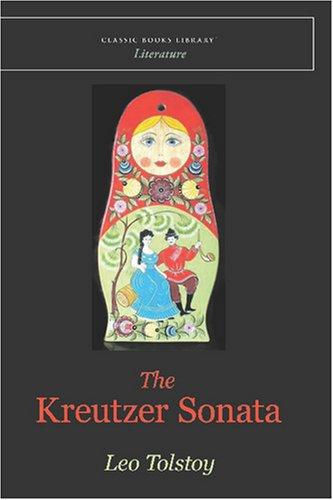 Leo Tolstoy: The Kreutzer Sonata (Paperback, 2007, Classic Books Library)