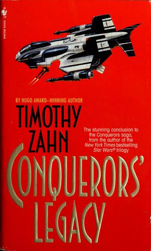 Timothy Zahn, Theodor Zahn: Conquerors' legacy (Paperback, 1996, Bantam Books)
