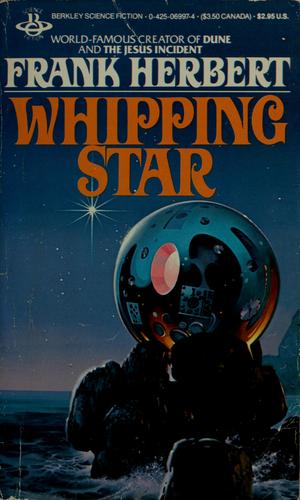 Frank Herbert: Whipping star (1977, Berkley)