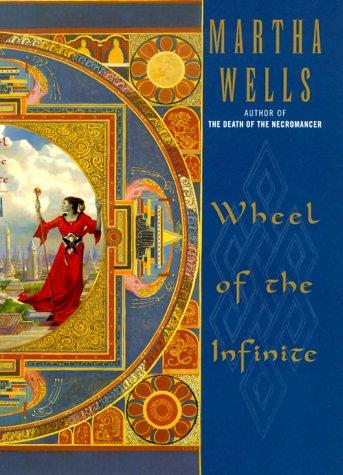Martha Wells: Wheel of the infinite (2000, Eos)