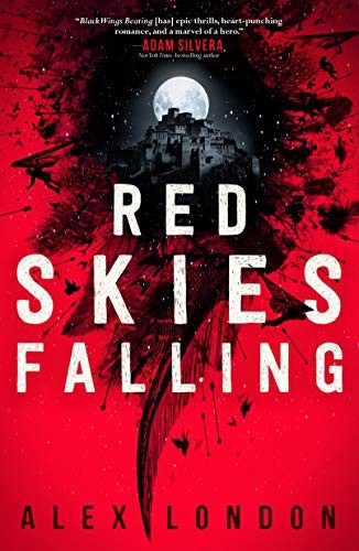 Alex London: Red Skies Falling (Paperback, 2020, Square Fish)