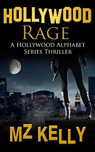 M.Z. Kelly: Hollywood Rage (EBook)