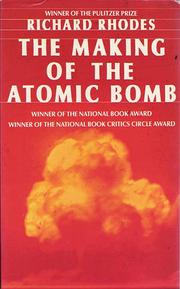 Richard Rhodes: The making of the atomic bomb (1986, Simon & Schuster)