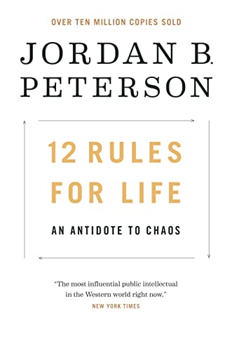 Jordan Bernt Peterson: 12 Rules for Life (2018, Random House Canada)