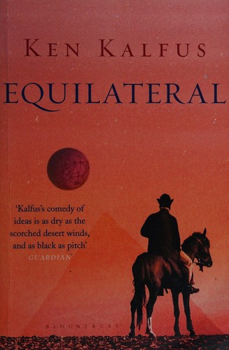 Ken Kalfus: Equilateral (2014, Bloomsbury)